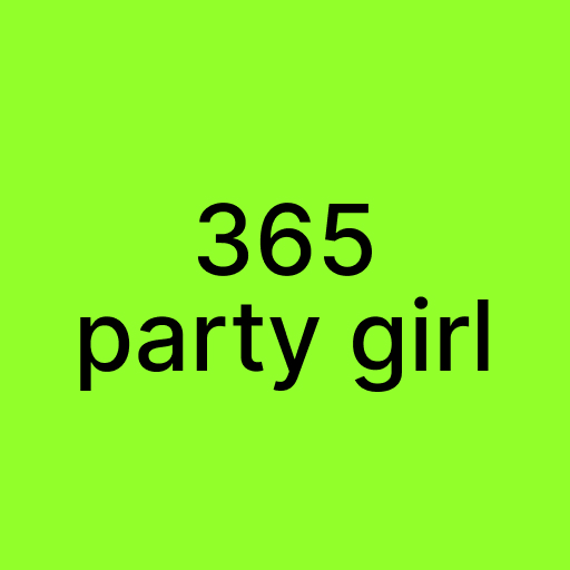 365 Party Girl Tickets