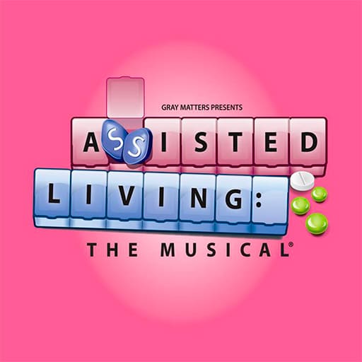 Assisted Living: The Musical