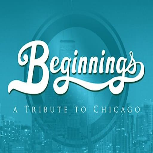 Beginnings - A Tribute To Chicago Tickets 2026