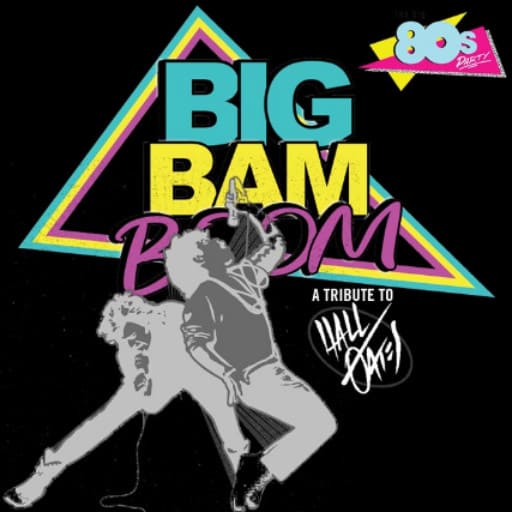 Big Bam Boom - Hall and Oates Tribute Tickets