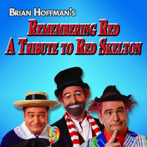 Brian Hoffman's Remembering Red - A Tribute To Red Skelton Tickets 2026