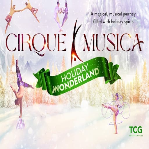 Cirque Musica Holiday Wonderland