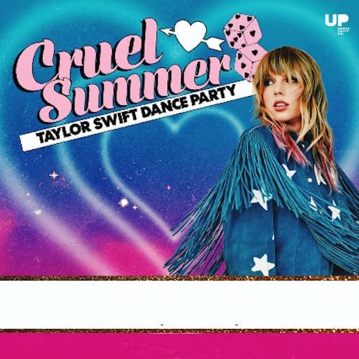 Cruel Summer - A Taylor Swift Dance Party Tickets
