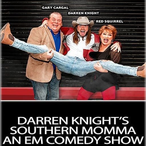 Darren Knight's Southern Momma An Em Comedy Show Tickets Comedy Shows