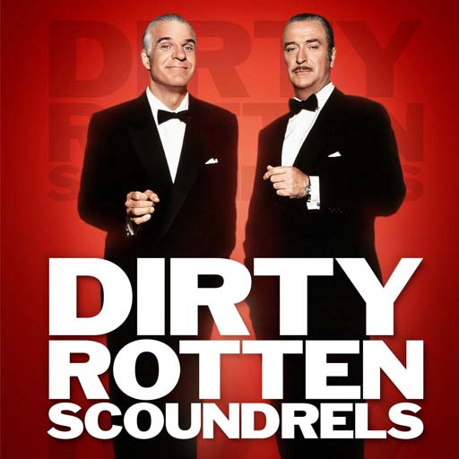 Dirty Rotten Scoundrels