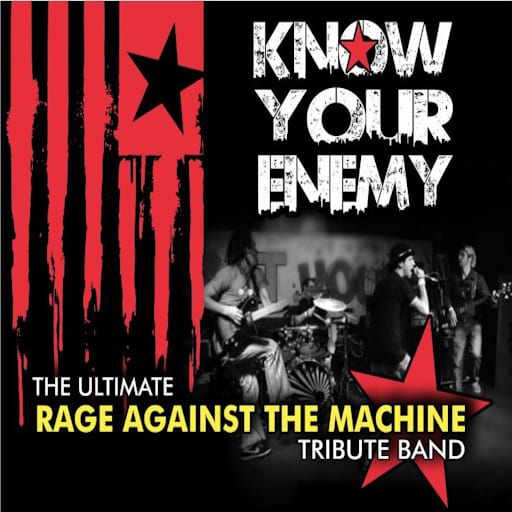 Know Your Enemy - A Tribute to Rage Against The Machine Tickets 2026
