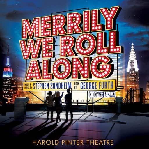 Merrily We Roll Along Tickets Shows 2024/2025