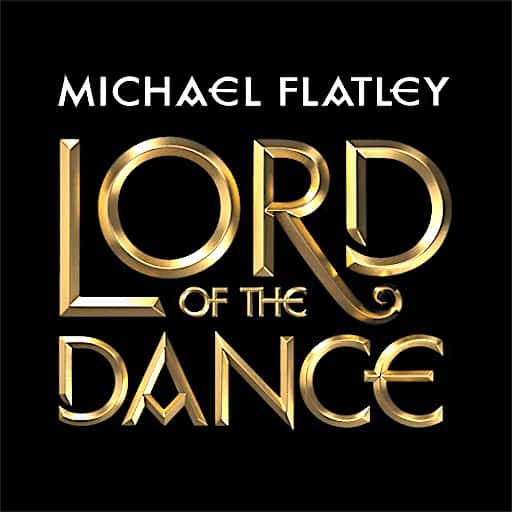 Michael Flatley Tickets 2024/2025 Season