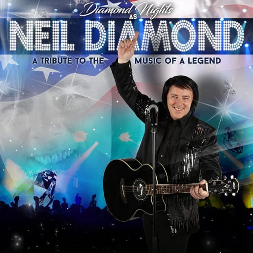 Neil Diamond Tribute Concert Tickets Tour Dates 2024/2025