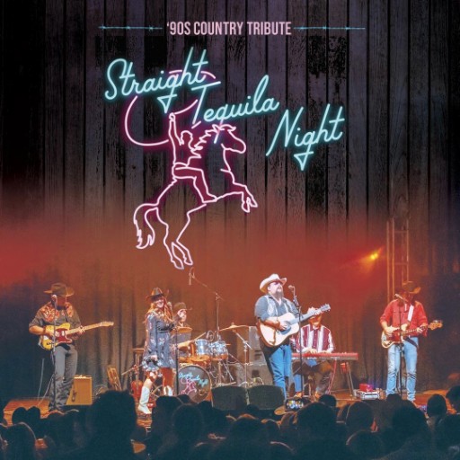 Straight Tequila Night - Tribute to 90s Country