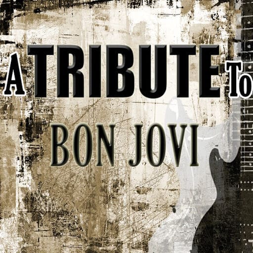 Tribute To Bon Jovi Concert Tickets Tour Dates 2024/2025